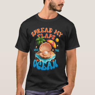 Spread My Flaps Smell The Ocean Embarrassing Adult T-Shirt