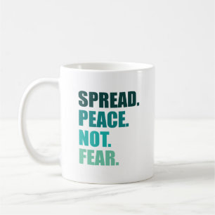 Spread Peace Not Fear Green Text Coffee Mug