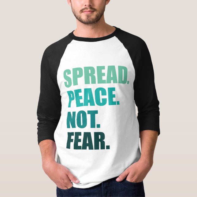 Spread Peace Not Fear Green Text Men T-Shirt (Front)