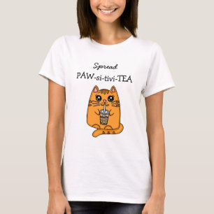 Spread Positivity Kawaii Cat and Bubble Tea Pun T-Shirt