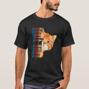Spread Some Positive Feelings With This Feel Good T-Shirt