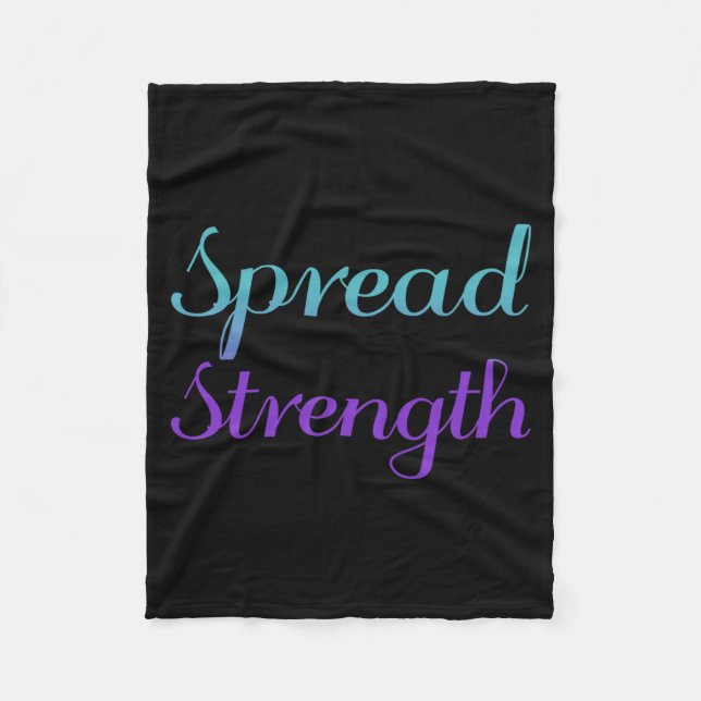 Spread Strength Prevention Awareness Design Fleece Blanket (Front)
