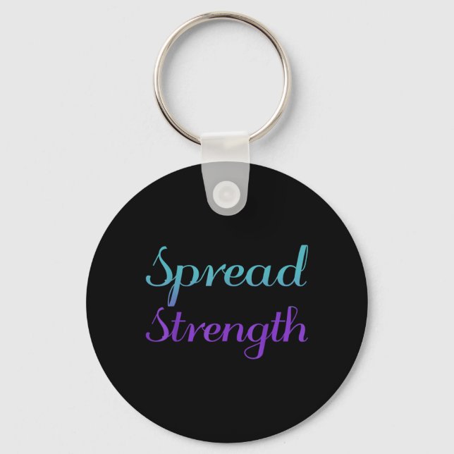 Spread Strength Suicide Prevention Awareness Key Ring (Front)