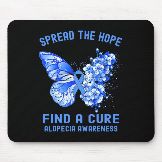 Spread The Hope Find A Cure Alopecia Awareness  Mouse Pad (Front)