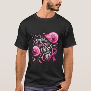 Spread The Hope Find The Cure Breast Cancer Awaren T-Shirt