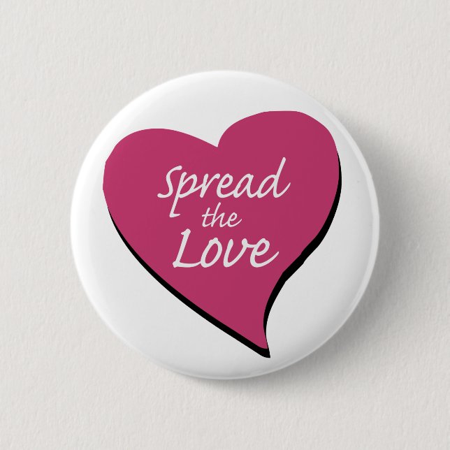 Spread The Love 6 Cm Round Badge (Front)