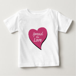Spread The Love Baby T-Shirt