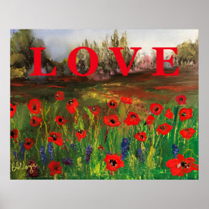 Spread The Love, Beautiful Love of Poppies Poster