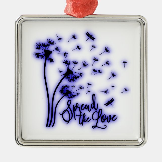 Spread The Love Dandelions and Dragonflies Metal Ornament (Front)
