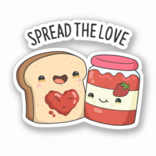 Spread The Love Funny Jam and Bread Pun 