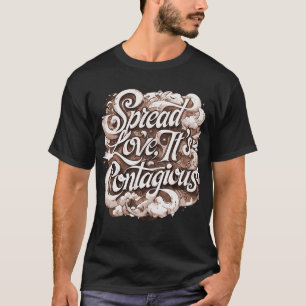 spread the LOVE T-Shirt