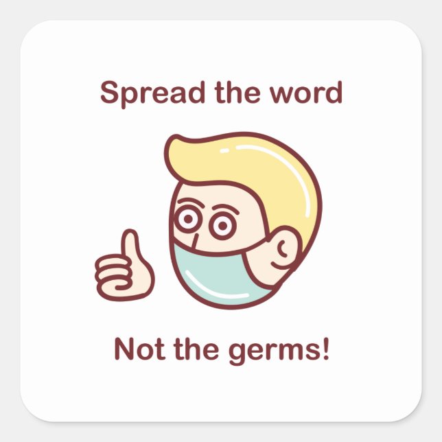 Spread the Word Not the Germs Square Sticker (Front)