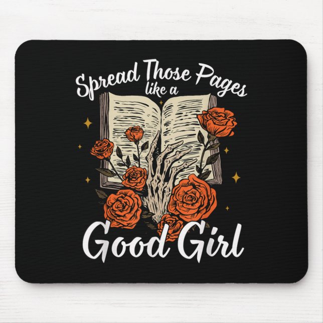 Spread Those Pages Like A Good Girl Dark Romance S Mouse Pad (Front)