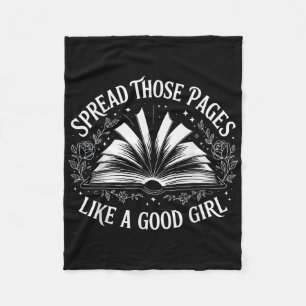 Spread Those Pages Like A Good Girl Fleece Blanket