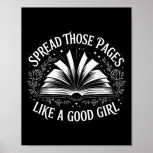 Spread Those Pages Like A Good Girl Poster