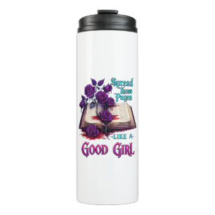 Spread Those Pages Like A Good Girl Thermal Tumbler