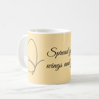 Spread Your Wings and Fly — Butterfly Mug