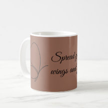 Spread Your Wings and Fly — Butterfly Mug