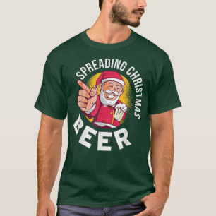 Spreading Christmas Beer Cheer Xmas Santa Holding T-Shirt
