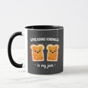 Spreading Kindness is My Jam Funny Loaf Bread Jam Mug
