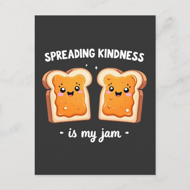 Spreading Kindness is My Jam Funny Loaf Bread Jam Postcard (Front)