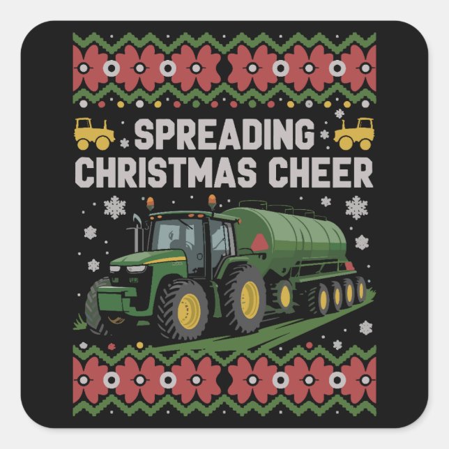 Spreading Xmas Cheer Farming Tractor Ugly Sweat Square Sticker (Front)