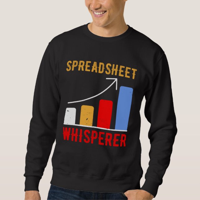 Spreadsheet Whisperer Actuaries Data Science Stats Sweatshirt (Front)