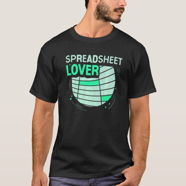 Spreadsheet  Work Accounting Table Accountant T-Shirt (Front)
