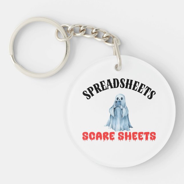 Spreadsheets Scare Sheets - Funny Accountant Key Ring (Front)