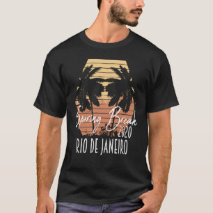 Spring Break 2020  Rio De Janeiro  Girls Trip Grou T-Shirt