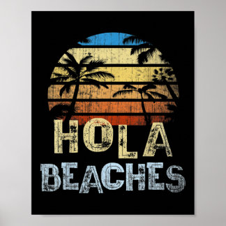 Spring Break 2021 Hola Beaches Vacation Tropical B Poster