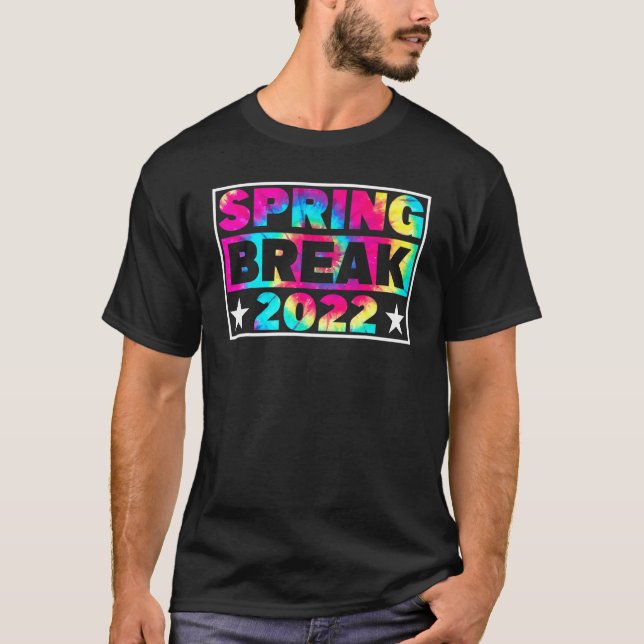 Spring Break 2022 Matching Group Tie Dye 1 T-Shirt (Front)