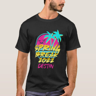 Spring Break 2022 Retro 80S 90S Destin, Fl Family T-Shirt