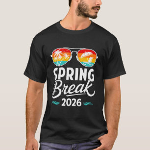 Spring Break 2026 Funny Men Women Kids Vacation Ma T-Shirt