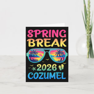 Spring Break Cozumel 2026 Vacation Trip Sungles Card