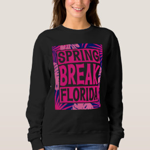 Spring Break Senior Class Student School Trip Flor Sweatshirt