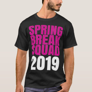 Spring Break Squad 2019 african back - T-Shirt