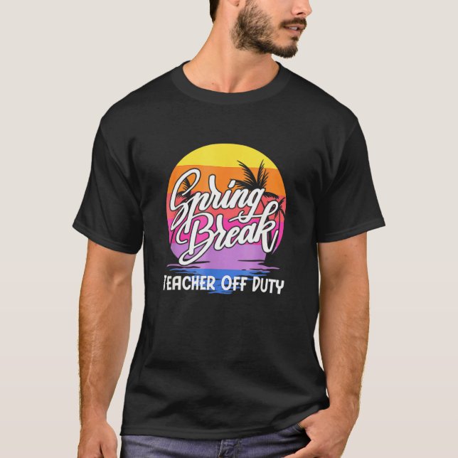 Spring Break Squad 2022 Retro Spring Break Teacher T-Shirt (Front)