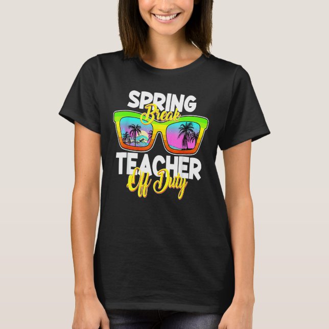 Spring Break Squad 2022 Retro Spring Break Teacher T-Shirt (Front)