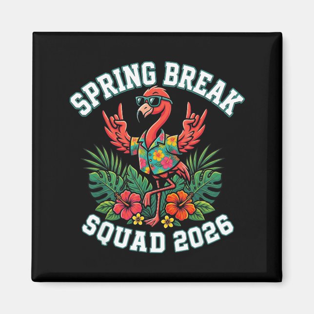 Spring Break Squad 2026 Flamingo Funny Matching Magnet (Front)