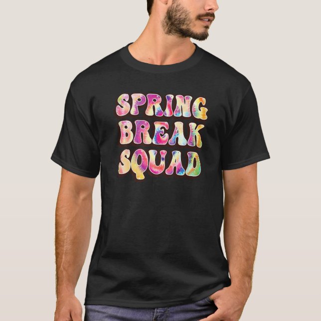 Spring break Squad Beach Colourful Tie Dye Spring  T-Shirt (Front)