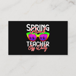 Spring Break Squad Retro Spring Break Teacher Off  Business Card