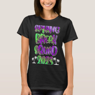 Spring Break Squad Summer Vacation Spring Break 2 T-Shirt