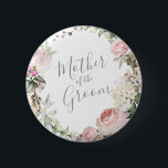 Spring Floral Mother of the Groom Button<br><div class="desc">Custom</div>