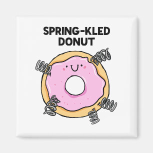 Spring-kled Doughnut Dessert Pun Magnet