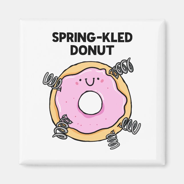 Spring-kled Doughnut Dessert Pun Magnet (Front)