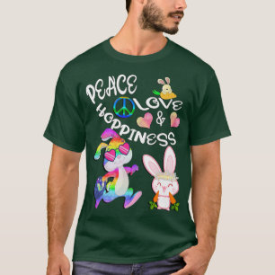 Spring Love Peace & Hoppiness Bunny Happy Easter  T-Shirt
