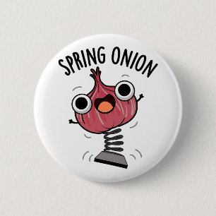 Spring Onion Funny Veggie Pun 6 Cm Round Badge