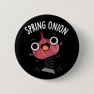 Spring Onion Funny Veggie Pun Dark BG 6 Cm Round Badge