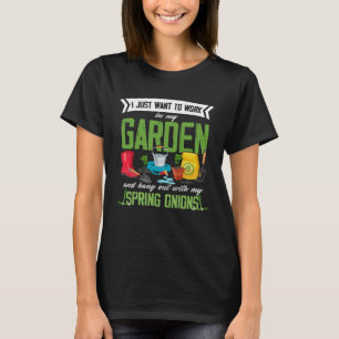 Spring Onion Gardening Garden Gardener Plant Veget T-Shirt